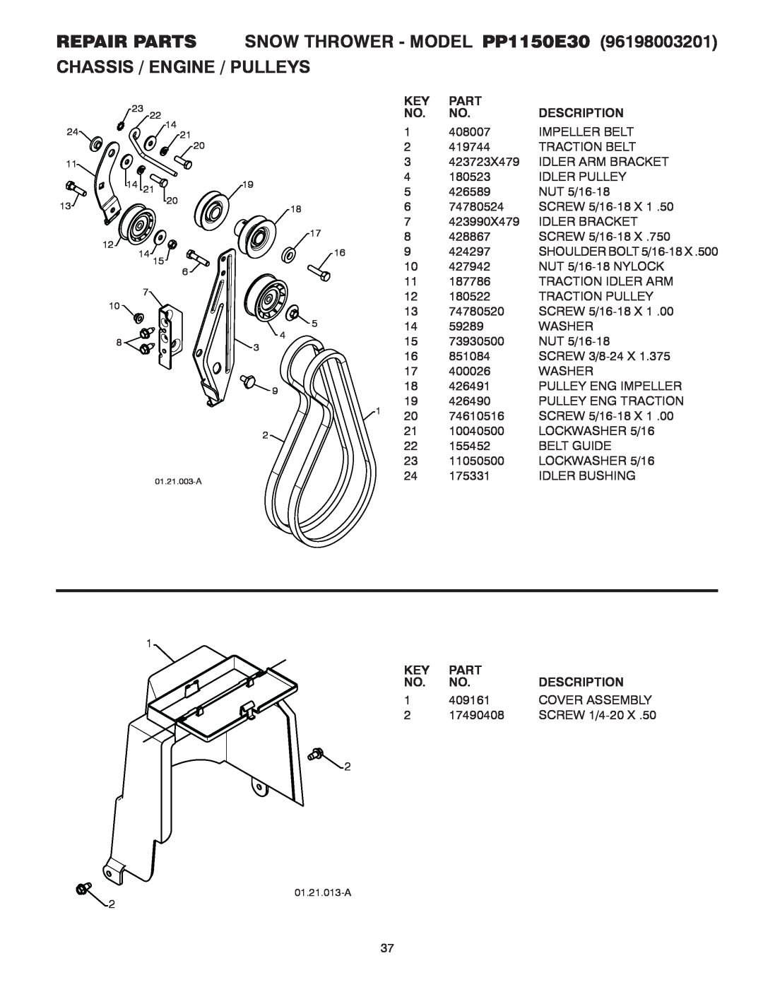Poulan owner manual REPAIR PARTS SNOW THROWER - MODEL PP1150E30, Chassis / Engine / Pulleys, Part, Description 