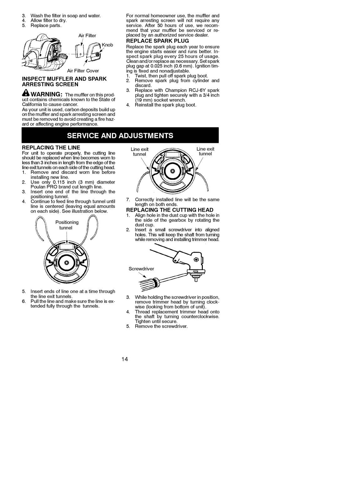 Poulan PP133 Service and Adjustments, Inspect Muffler and Spark Arresting Screen, Replace Spark Plug, Replacing the Line 