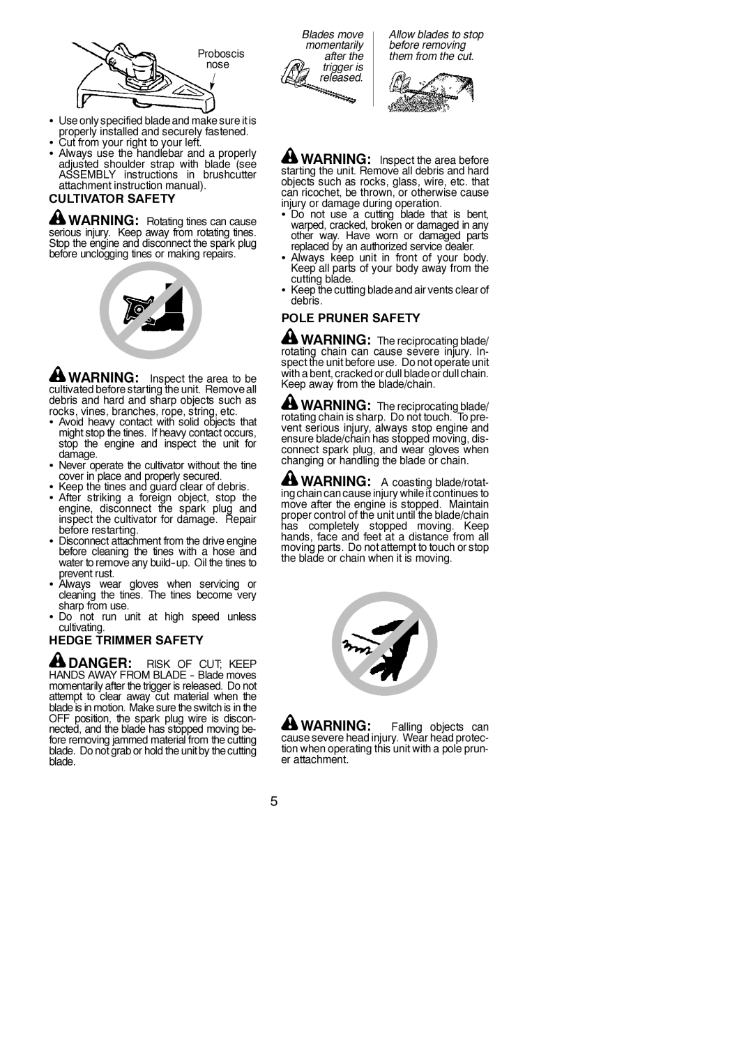 Poulan PP136E instruction manual Cultivator Safety, Hedge Trimmer Safety, Pole Pruner Safety, Proboscis nose 