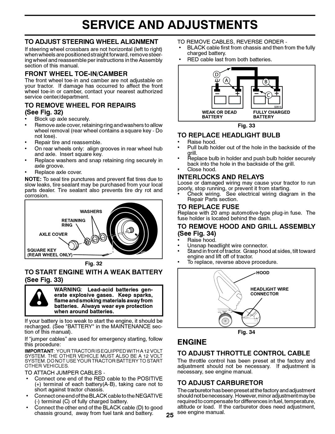 Poulan 96061015703, PP16H36RB To Adjust Steering Wheel Alignment, Front Wheel TOE-IN/CAMBER, To Replace Headlight Bulb 