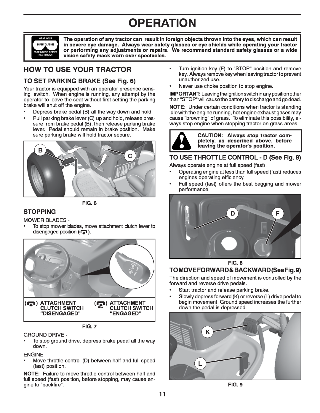 Poulan 420408 How To Use Your Tractor, Operation, TO SET PARKING BRAKE See Fig, Stopping, TOMOVEFORWARD&BACKWARDSeeFig.9 