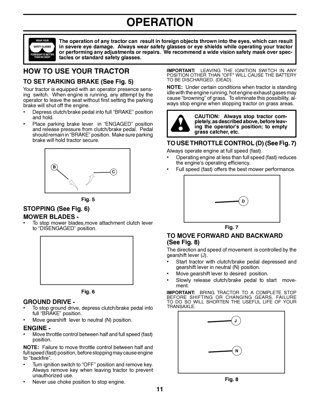 Poulan PP18542 owner manual HOW to USE Your Tractor, Mower Blades, Ground Drive, Engine 