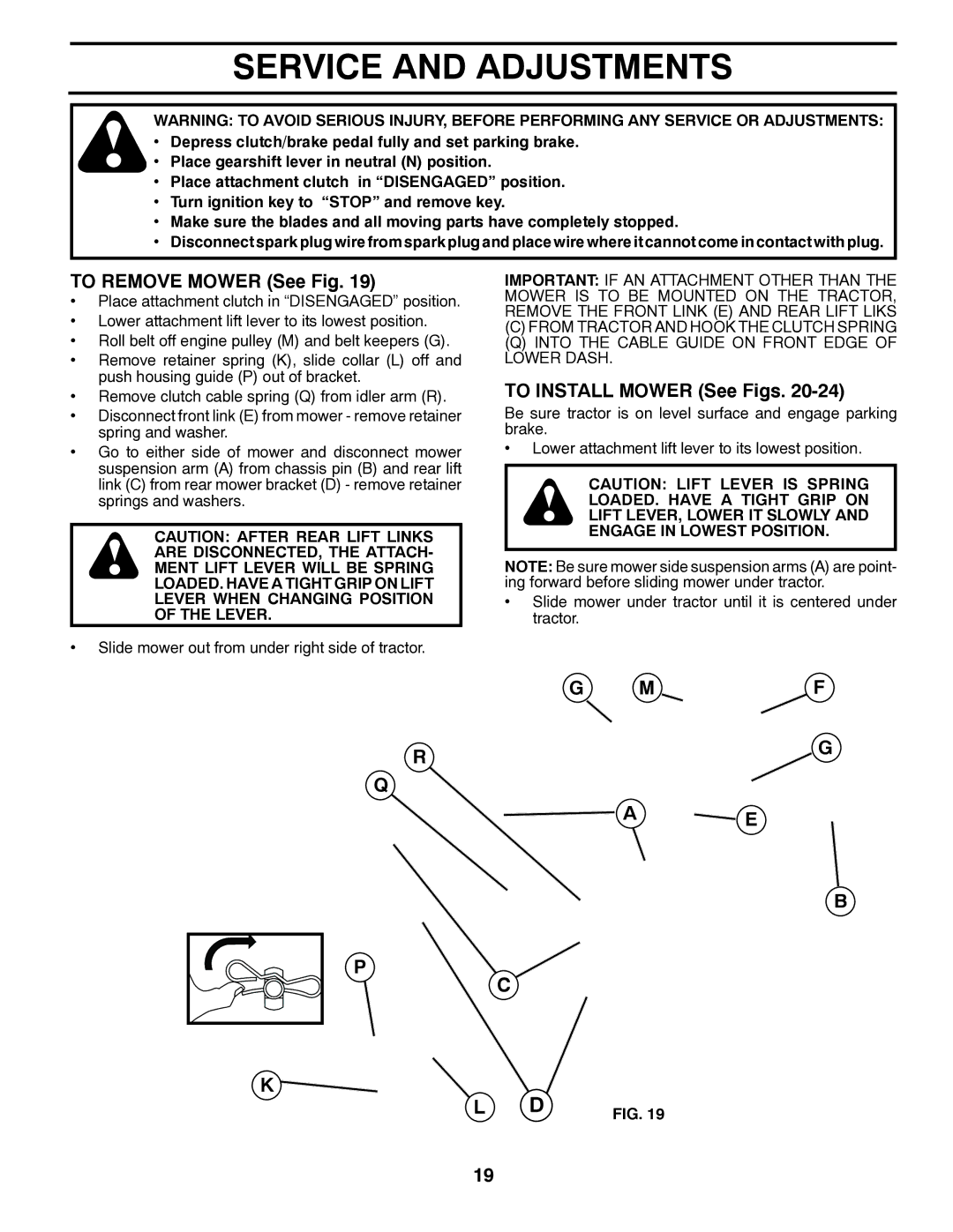 Poulan PP18542 owner manual Service and Adjustments, To Remove Mower See Fig, To Install Mower See Figs 