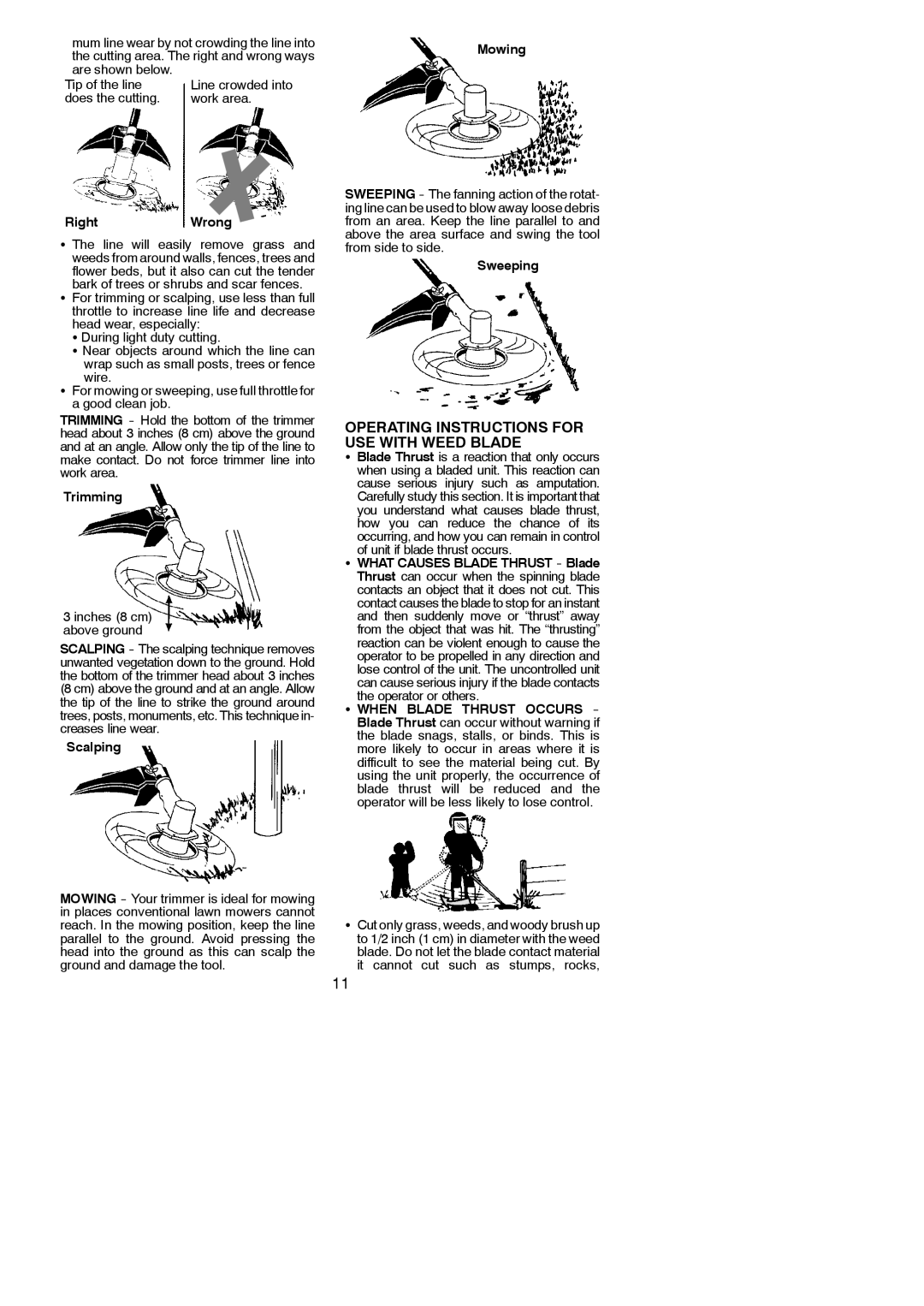 Poulan PP325 instruction manual Operating Instructions for USE with Weed Blade, Mum line wear by not crowding the line into 