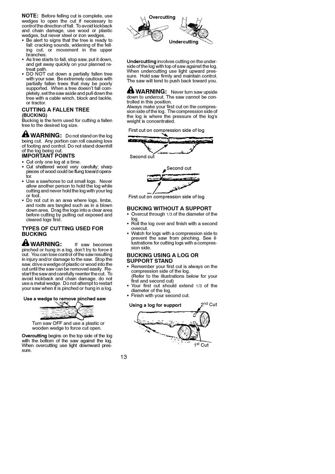 Poulan PP3516AVX Cutting a Fallen Tree, Important Points, Types of Cutting Used for Bucking, Bucking Without a Support 