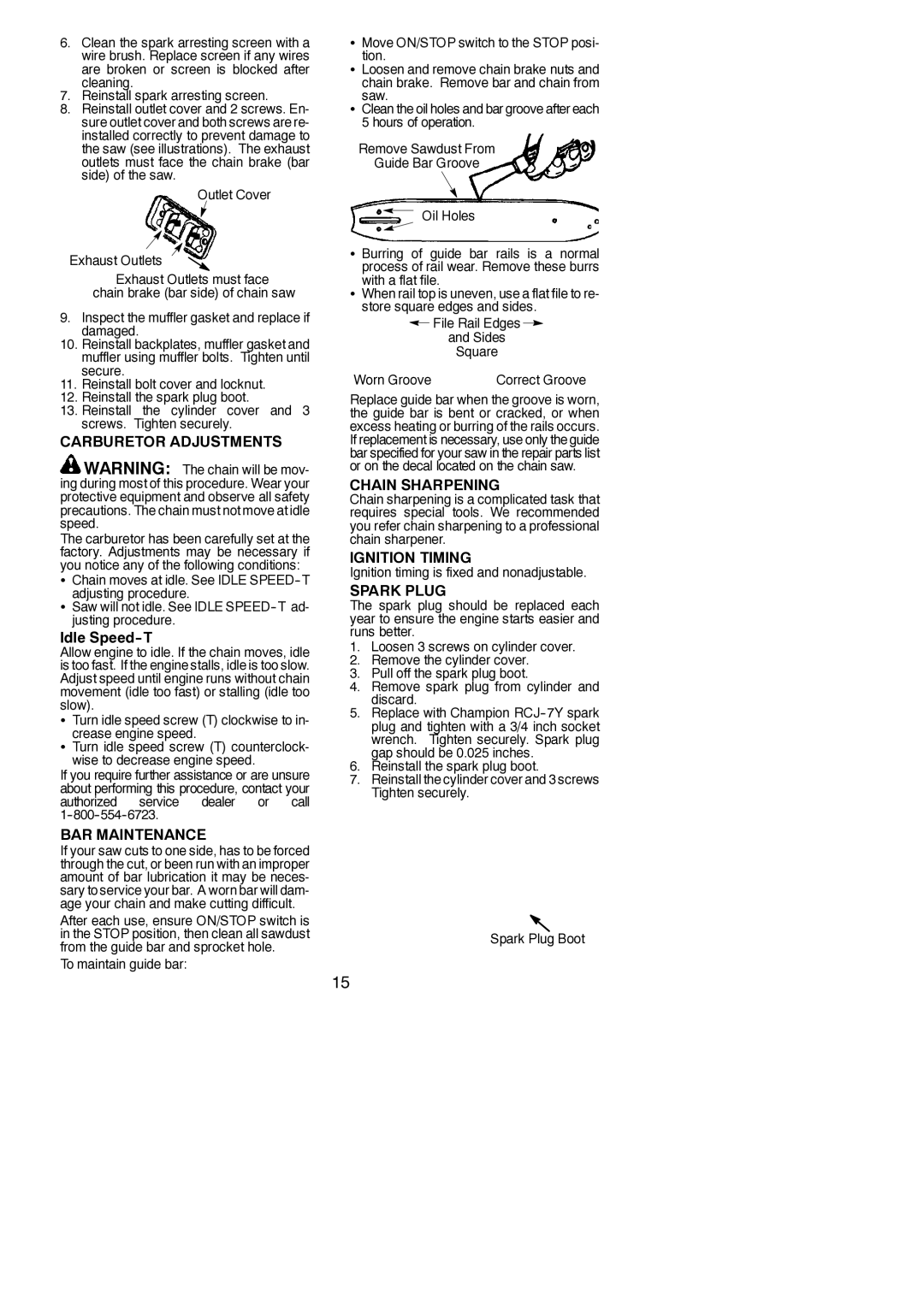 Poulan PP4620AV instruction manual Carburetor Adjustments, BAR Maintenance, Chain Sharpening, Ignition Timing, Spark Plug 