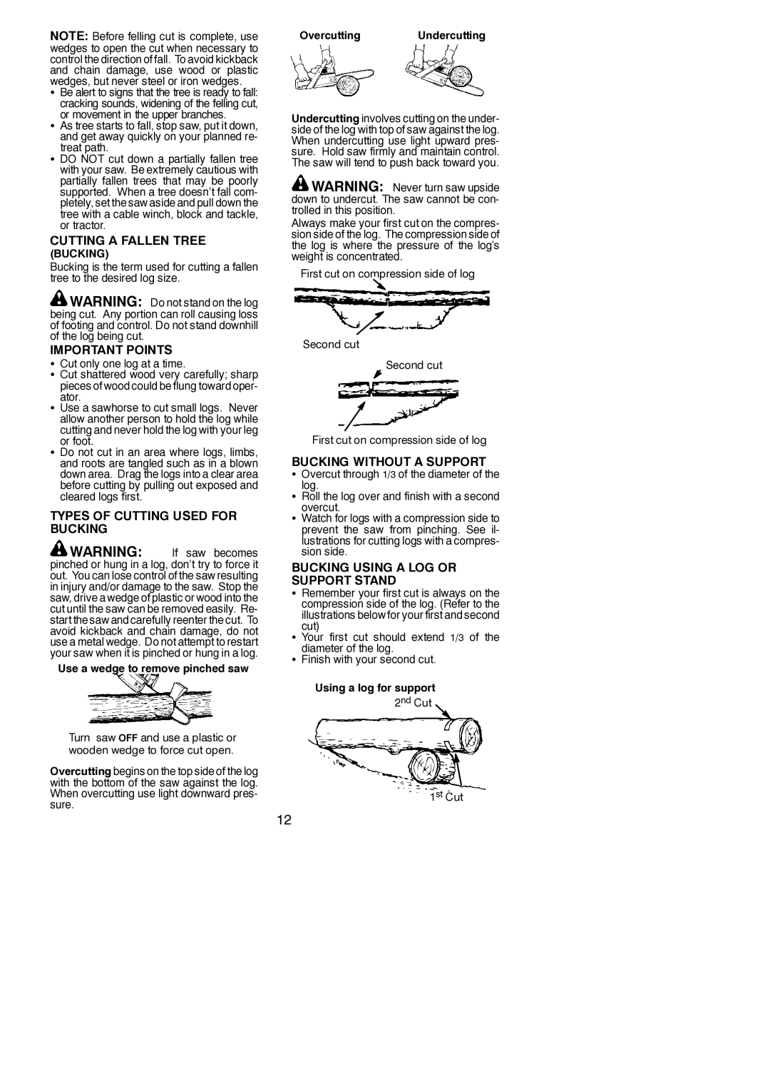 Poulan PP4620AVL Cutting a Fallen Tree, Types of Cutting Used for Bucking, Bucking Without a Support, Or foot 