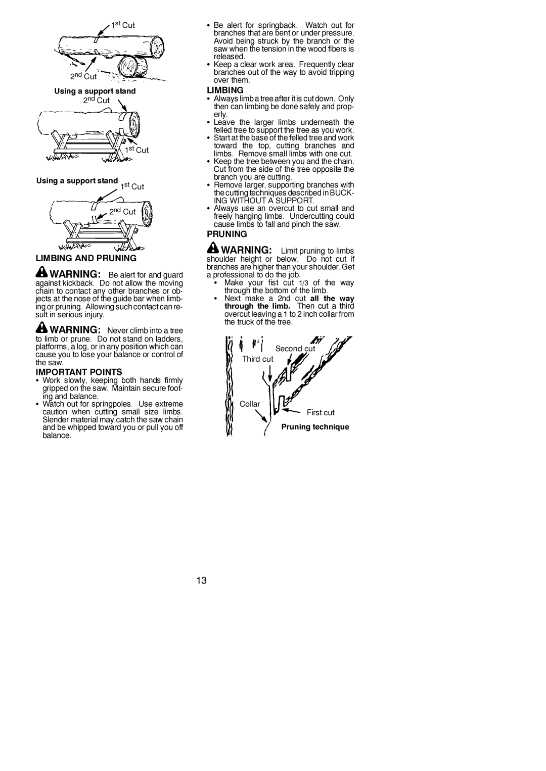 Poulan PP4620AVL instruction manual Limbing and Pruning Important Points, Erly, ING Without a Support 