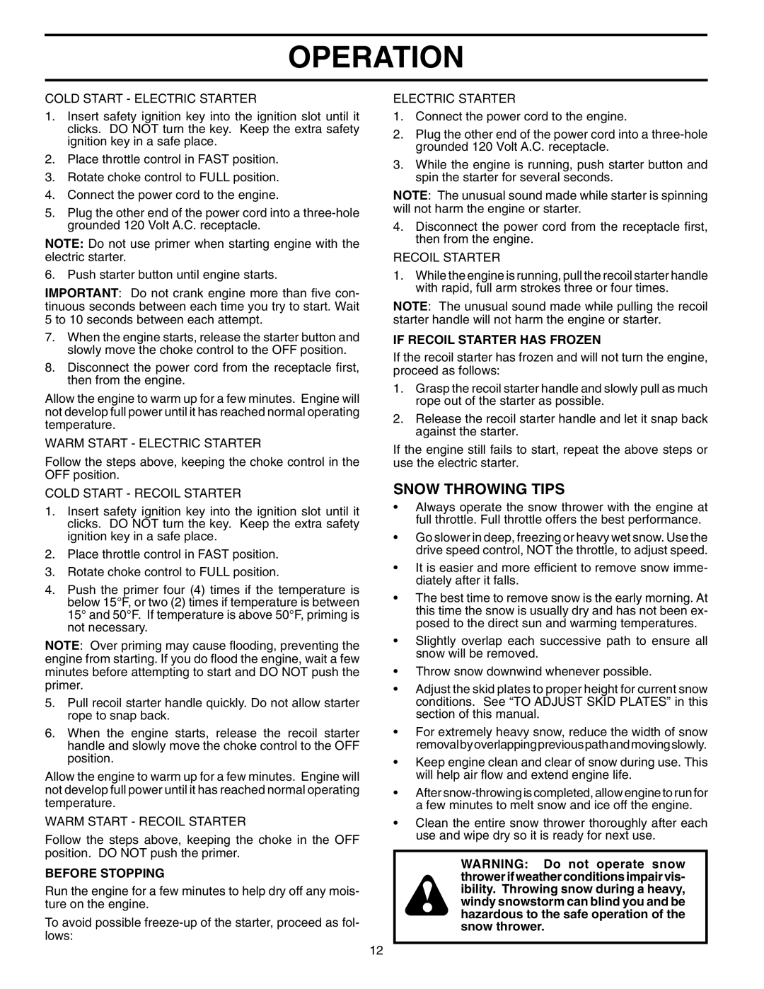 Poulan PP7527ES owner manual Snow Throwing Tips, Before Stopping, If Recoil Starter has Frozen 