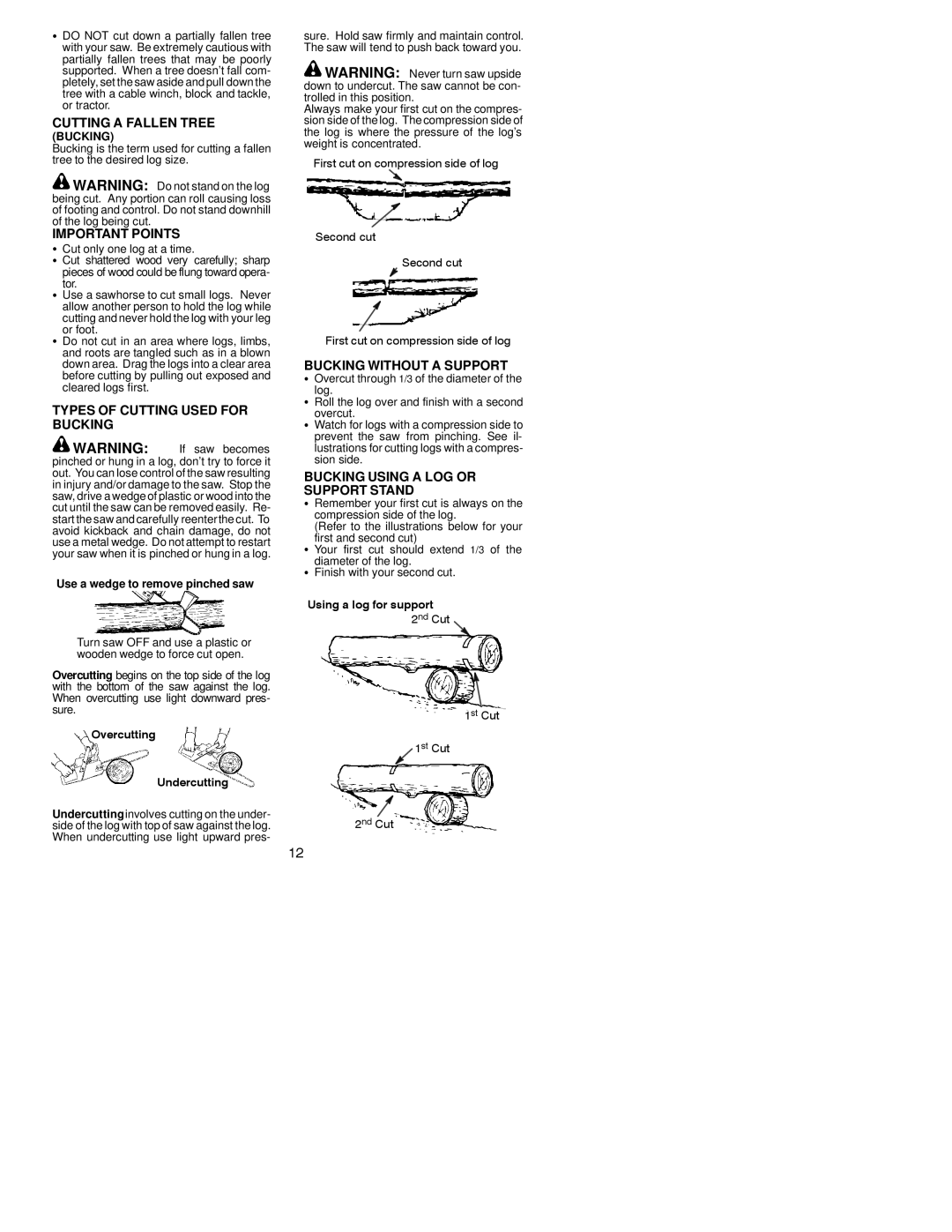 Poulan PPB1838, PPB1634, 530164284 Cutting a Fallen Tree, Types of Cutting Used for Bucking, Bucking Without a Support 