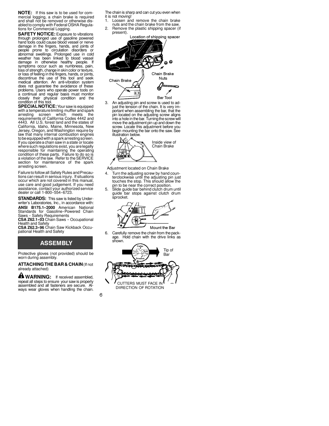 Poulan PPB1838, PPB1634 Attachingthe BAR & CHAINIf not, Inside view Chain Brake Adjustment located on Chain Brake 