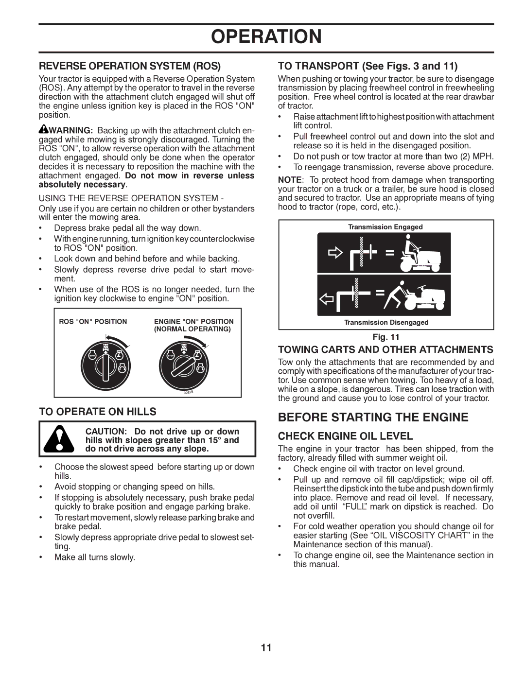 Poulan PPH20K46 manual Before Starting the Engine, Reverse Operation System ROS, To Operate on Hills, To Transport See Figs 