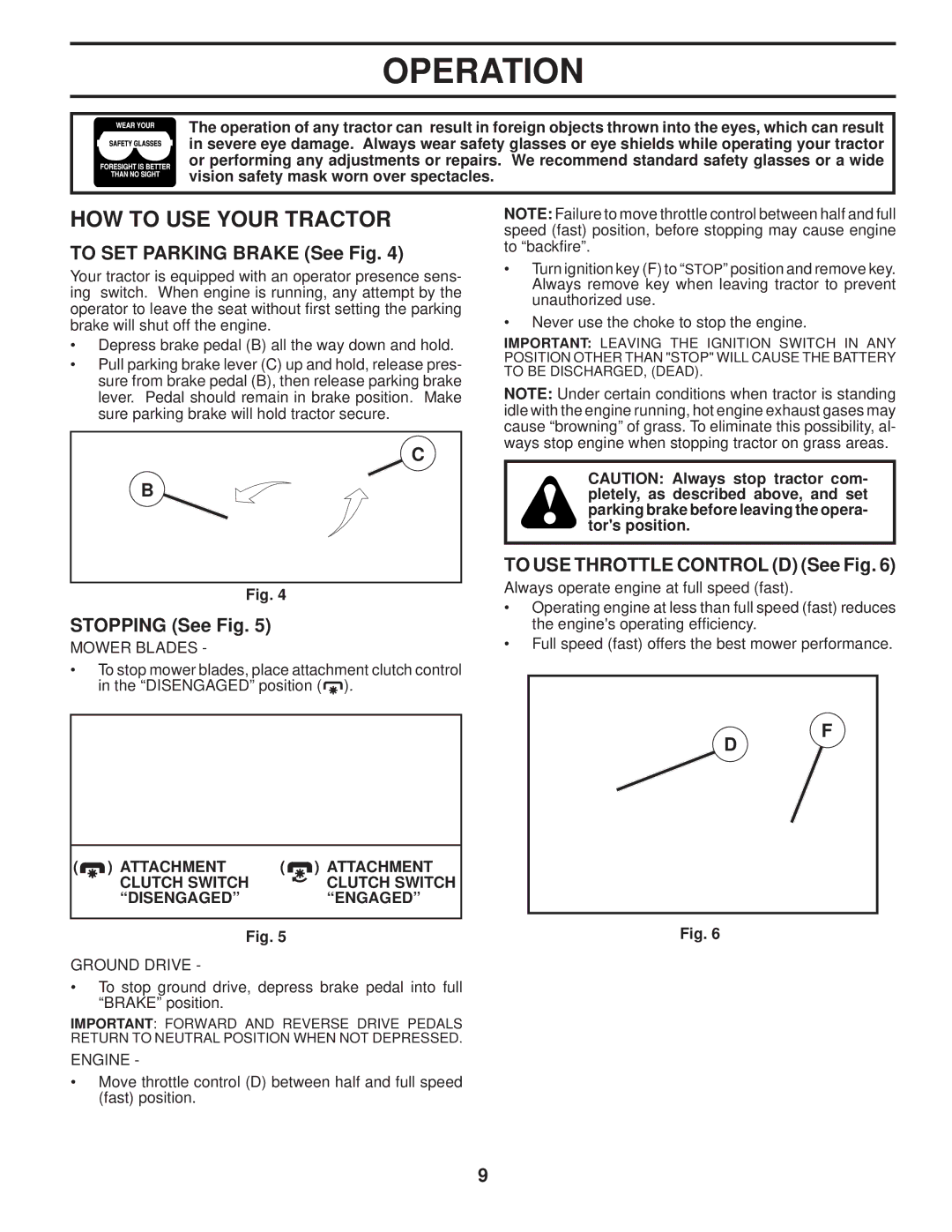 Poulan PPH23B48 HOW to USE Your Tractor, To SET Parking Brake See Fig, Stopping See Fig, To USE Throttle Control D See Fig 