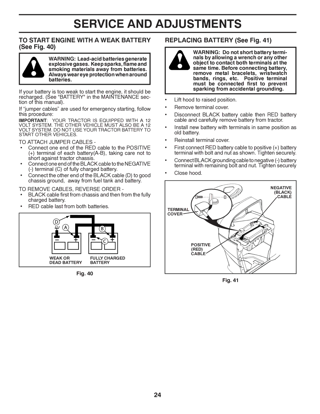 Poulan PPH25K54 manual To Start Engine with a Weak Battery See Fig, Replacing Battery See Fig, To Attach Jumper Cables 