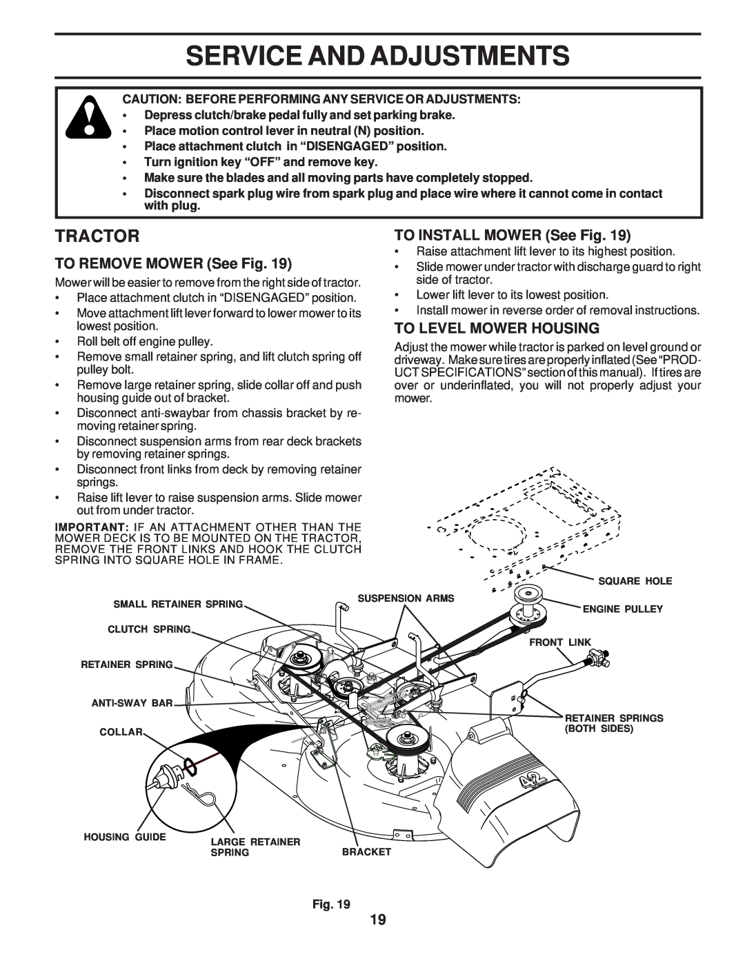 Poulan 173284 Service And Adjustments, TO REMOVE MOWER See Fig, TO INSTALL MOWER See Fig, To Level Mower Housing, Tractor 