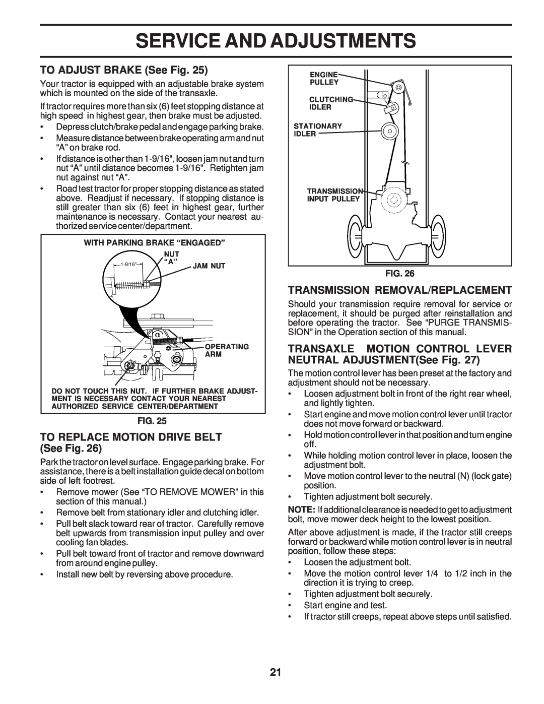 Poulan 173284, PPR17H42STC TO ADJUST BRAKE See Fig, TO REPLACE MOTION DRIVE BELT See Fig, Transmission Removal/Replacement 