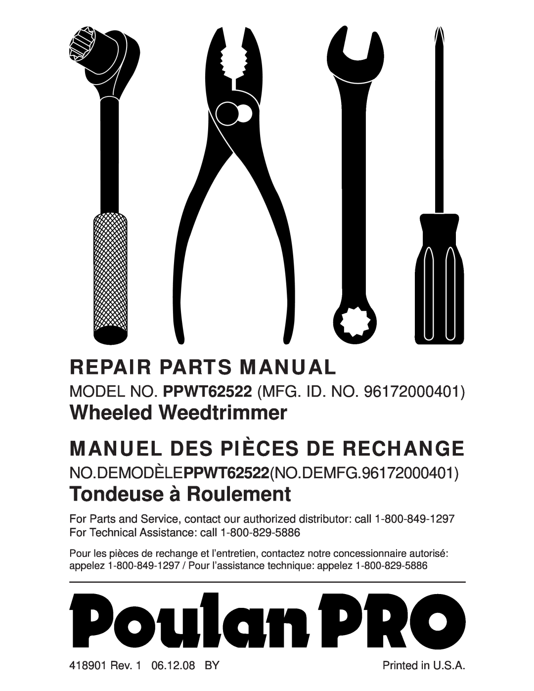 Poulan 96172000401, PPWT62522 manual For Technical Assistance call, 418901 Rev. 1 06.12.08 BY, Repair Parts Manual 