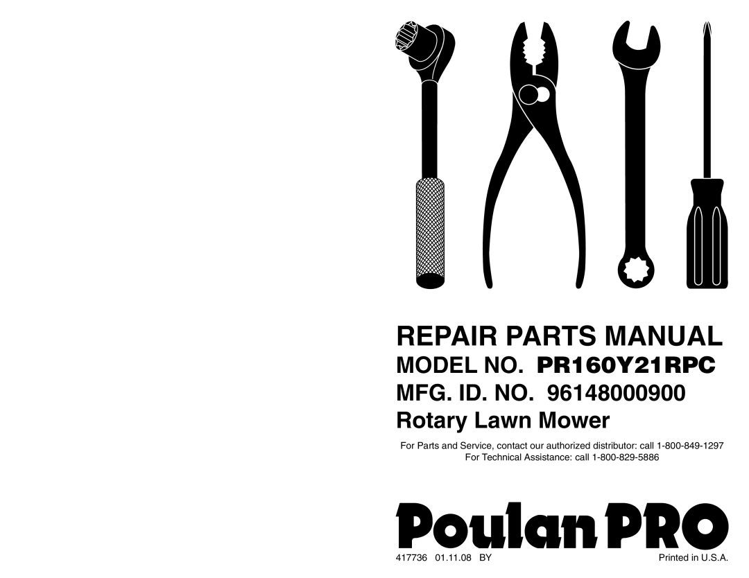 Poulan PR160Y21RPC warranty For Technical Assistance call, 417736 01.11.08 BY, Repair Parts Manual 