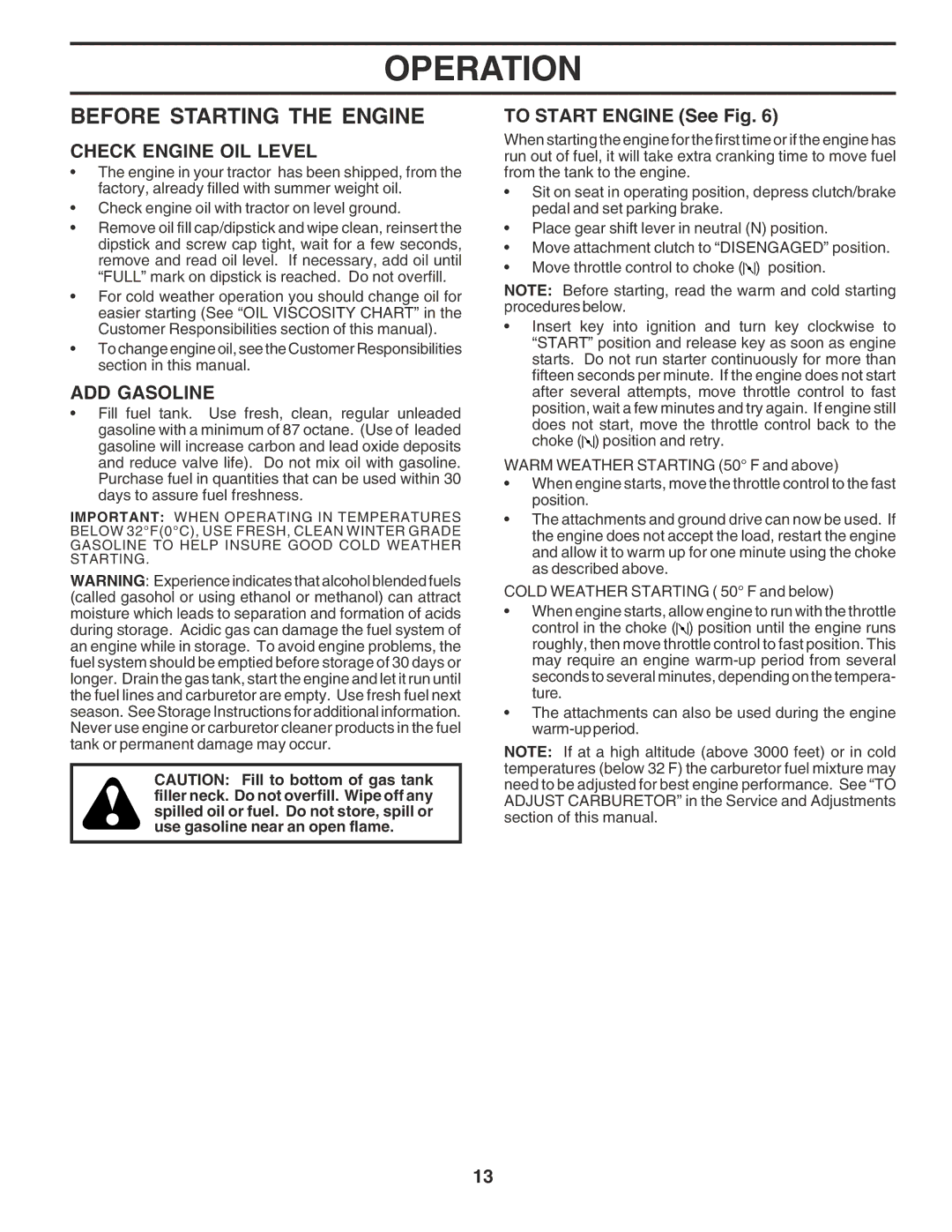 Poulan PR1742STE owner manual Before Starting the Engine, Check Engine OIL Level, ADD Gasoline, To Start Engine See Fig 