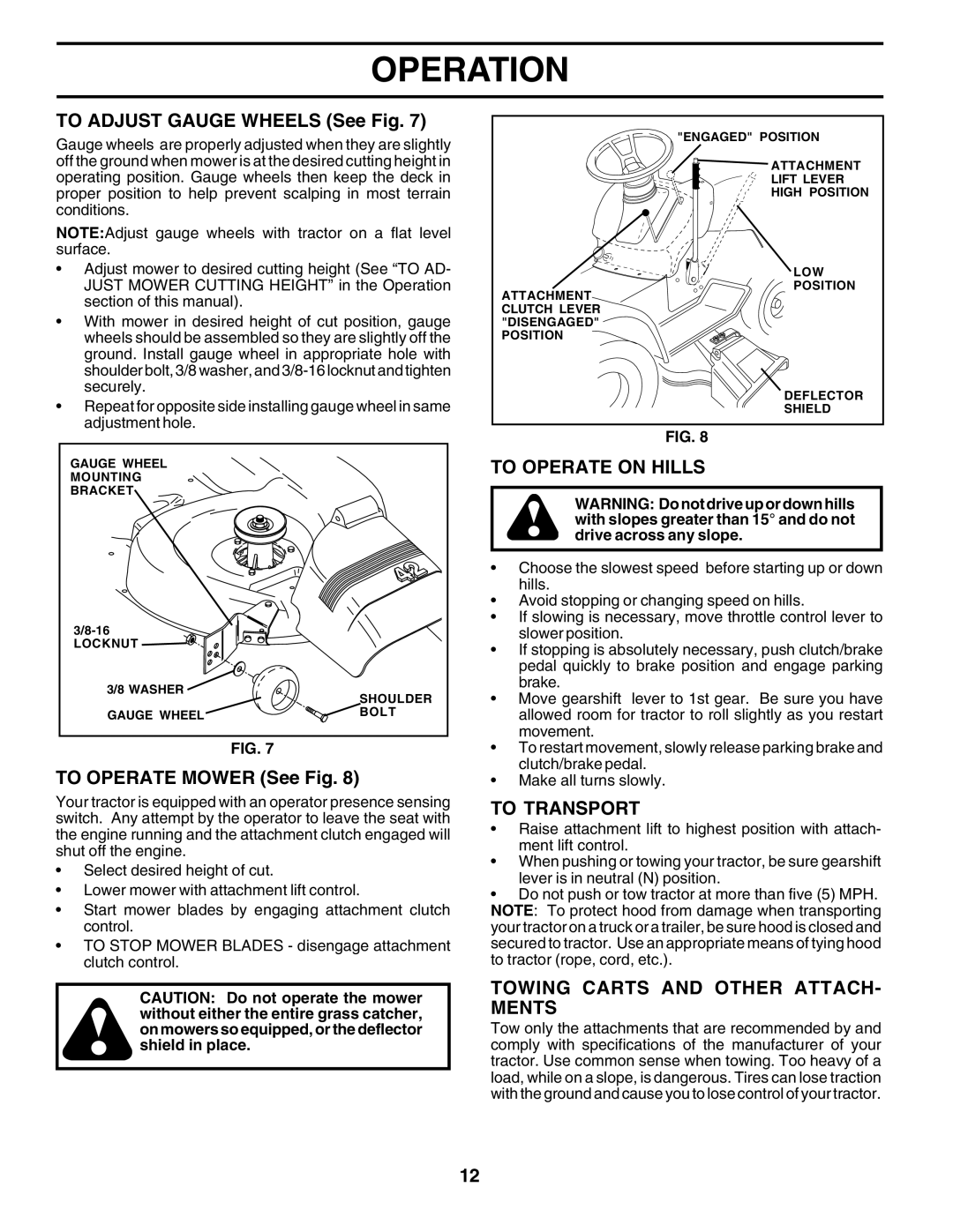 Poulan PR17542STB owner manual To Adjust Gauge Wheels See Fig, To Operate Mower See Fig, To Operate on Hills, To Transport 