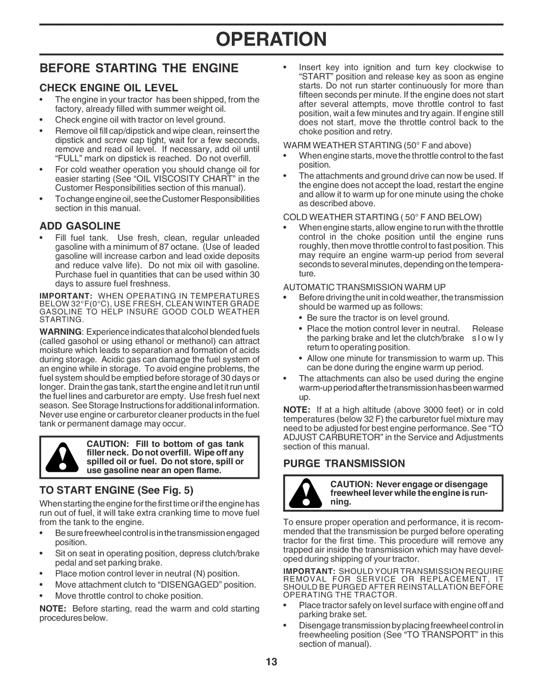 Poulan PR17H42STD owner manual Before Starting the Engine, Check Engine OIL Level, ADD Gasoline, To Start Engine See Fig 