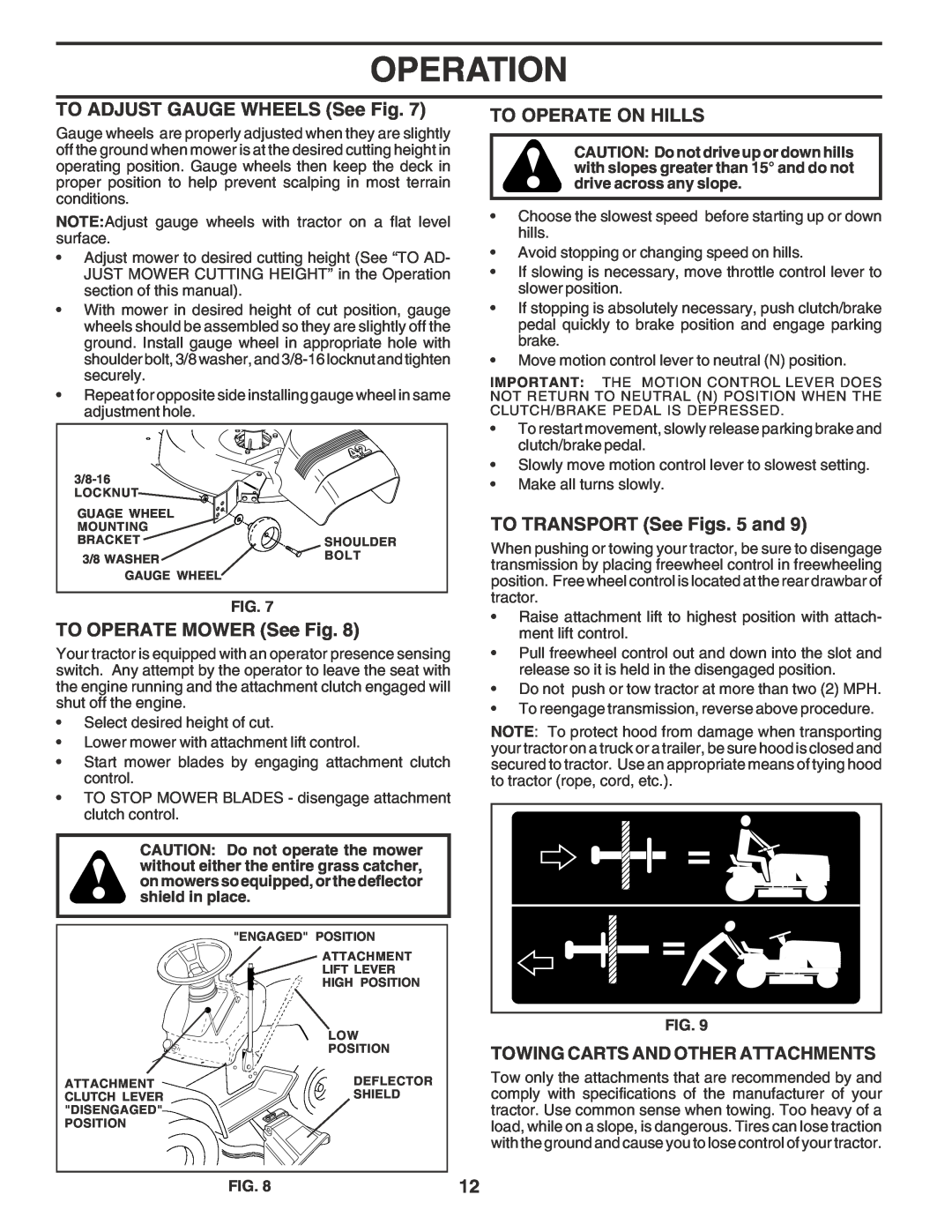 Poulan PR17H42STE owner manual TO ADJUST GAUGE WHEELS See Fig, To Operate On Hills, TO OPERATE MOWER See Fig, Operation 