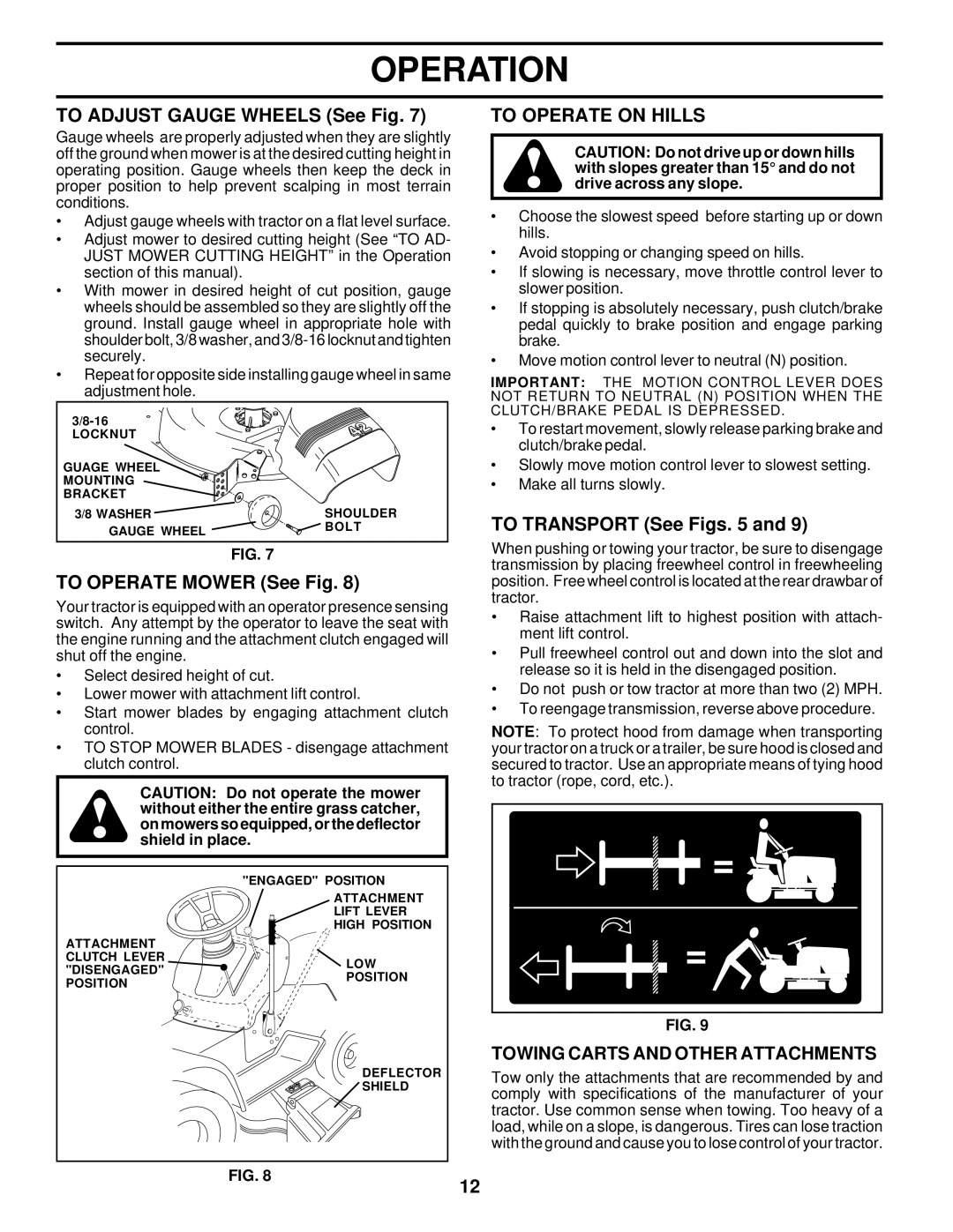 Poulan PR185H42STC To Adjust Gauge Wheels See Fig, To Operate Mower See Fig, To Operate on Hills, To Transport See Figs 