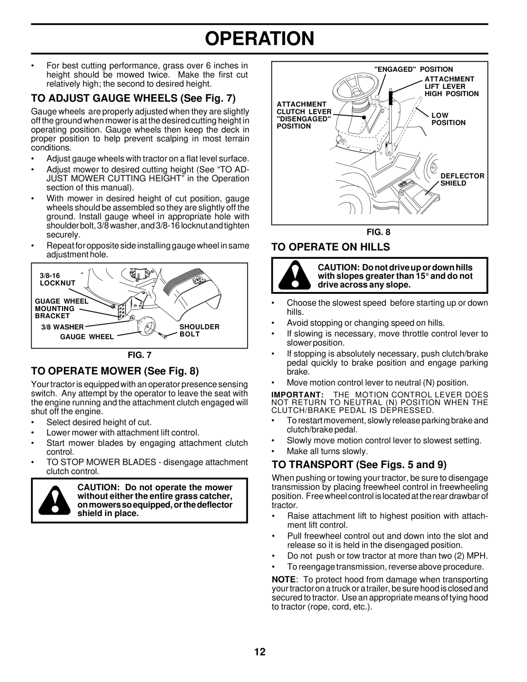 Poulan PR185H42STD To Adjust Gauge Wheels See Fig, To Operate Mower See Fig, To Operate on Hills, To Transport See Figs 