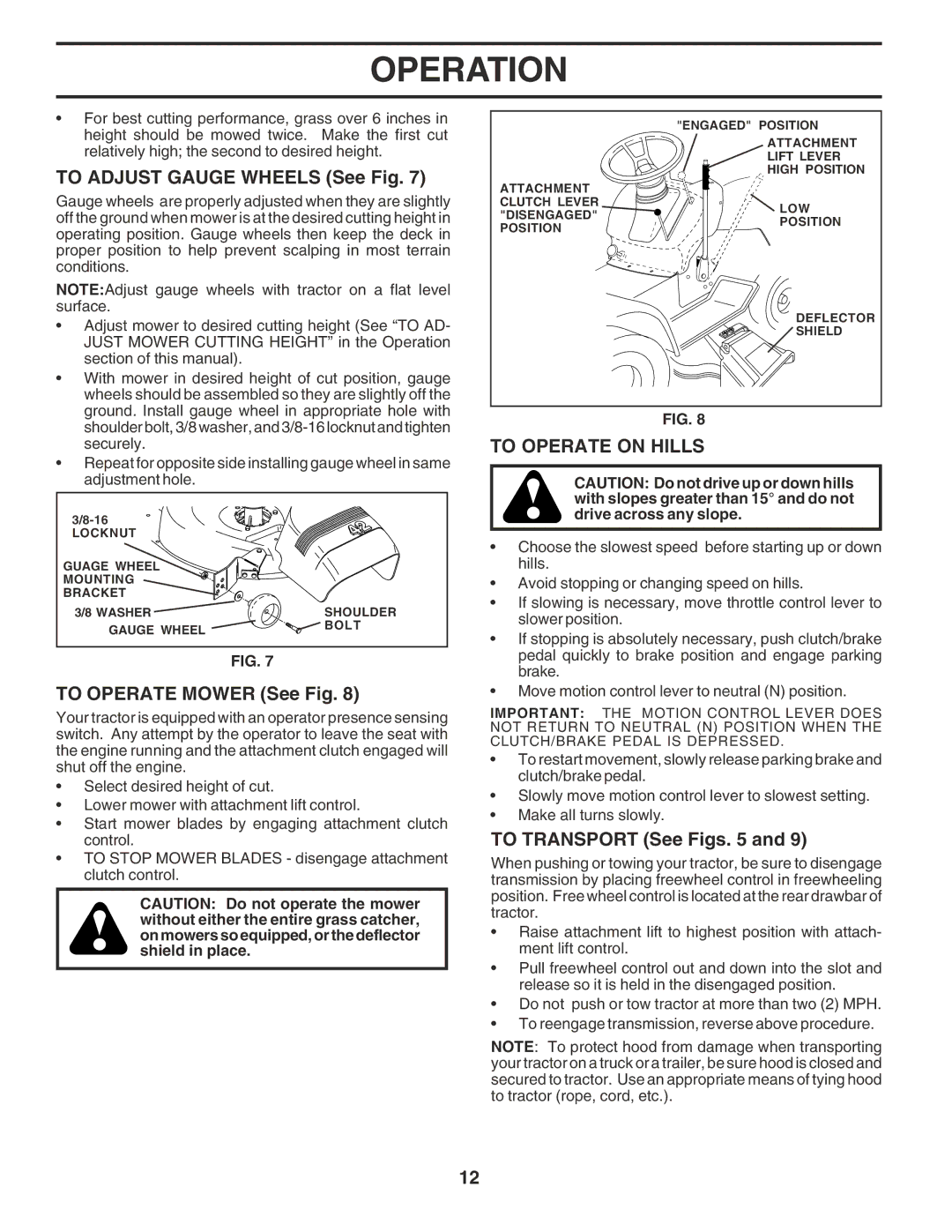 Poulan PR185H42STE To Adjust Gauge Wheels See Fig, To Operate Mower See Fig, To Operate on Hills, To Transport See Figs 