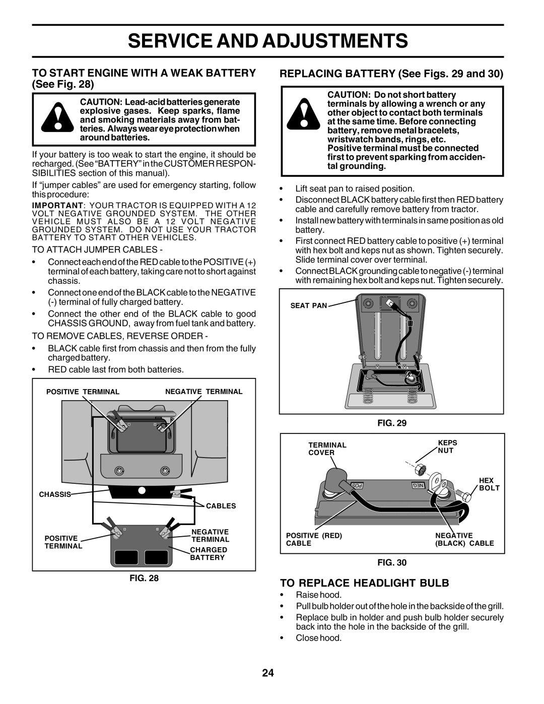 Poulan PR185H42STE To Start Engine with a Weak Battery See Fig, Replacing Battery See Figs, To Replace Headlight Bulb 