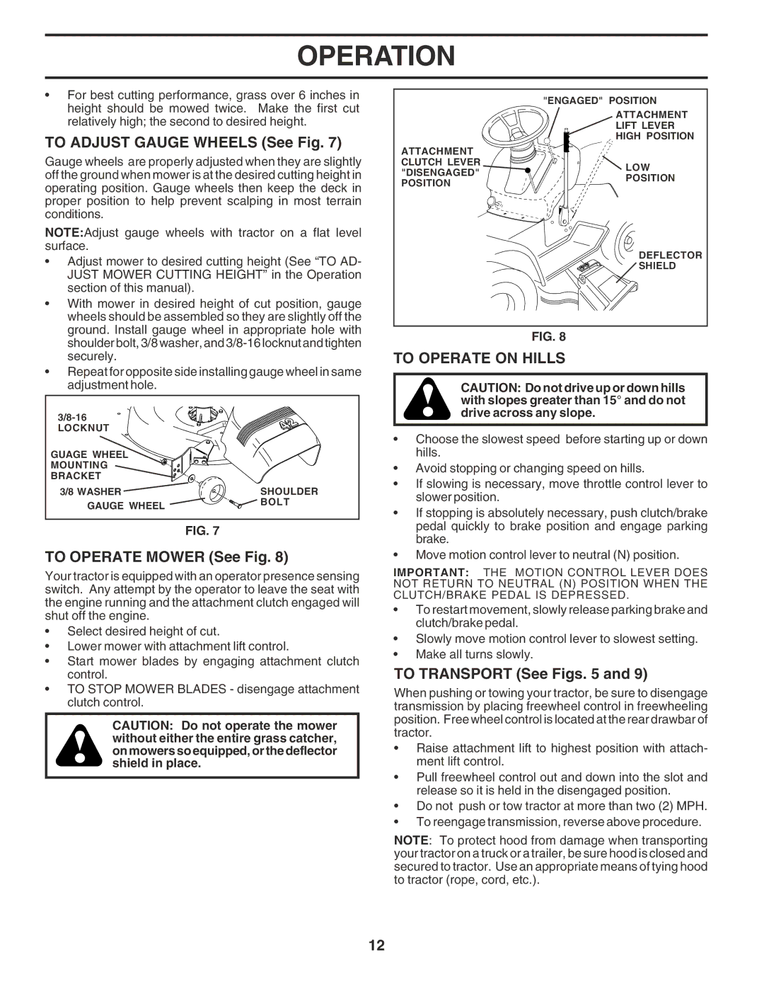 Poulan PR185H42STF To Adjust Gauge Wheels See Fig, To Operate Mower See Fig, To Operate on Hills, To Transport See Figs 