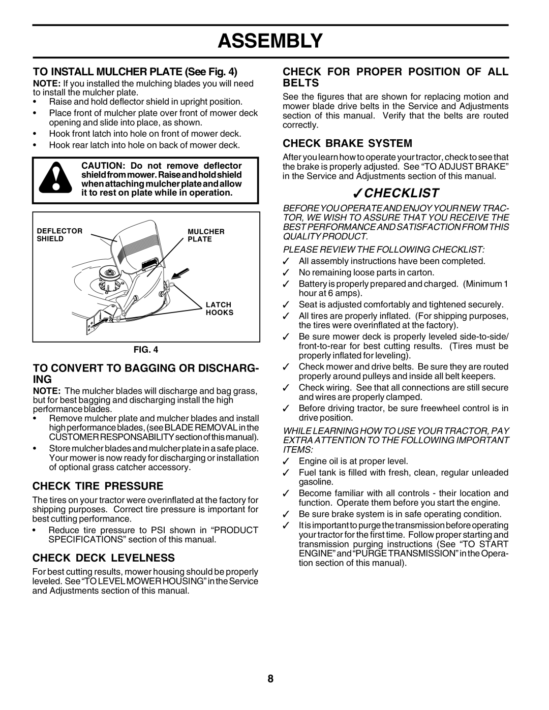 Poulan PR20H42STD To Convert to Bagging or DISCHARG- ING, Check Tire Pressure, Check Deck Levelness, Check Brake System 