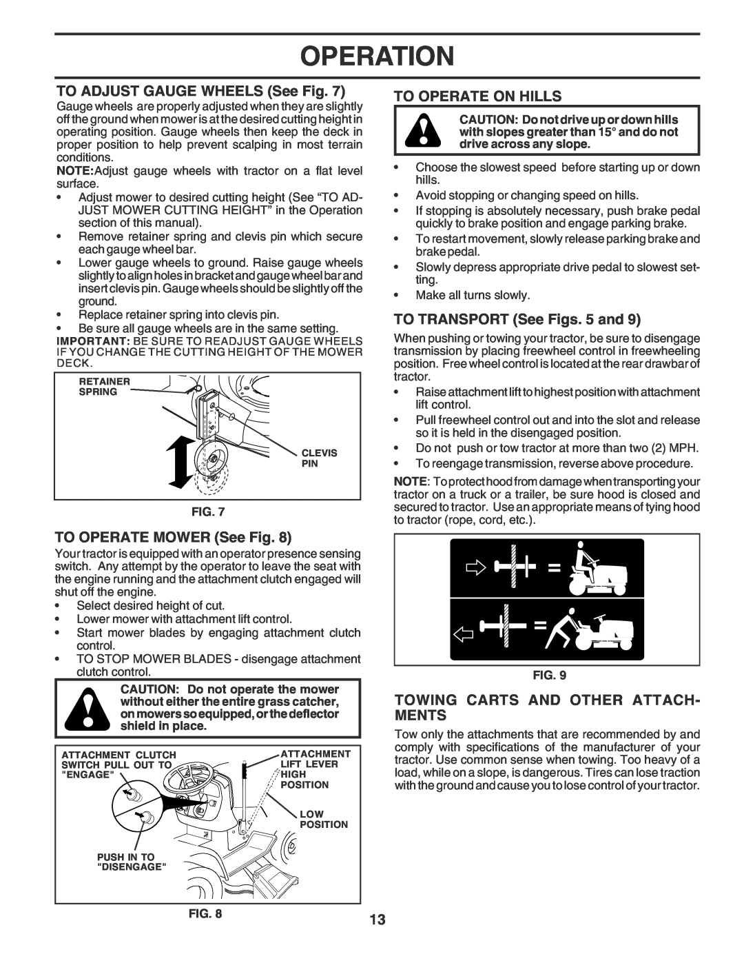 Poulan PR20PH42STA owner manual TO ADJUST GAUGE WHEELS See Fig, TO OPERATE MOWER See Fig, To Operate On Hills, Operation 