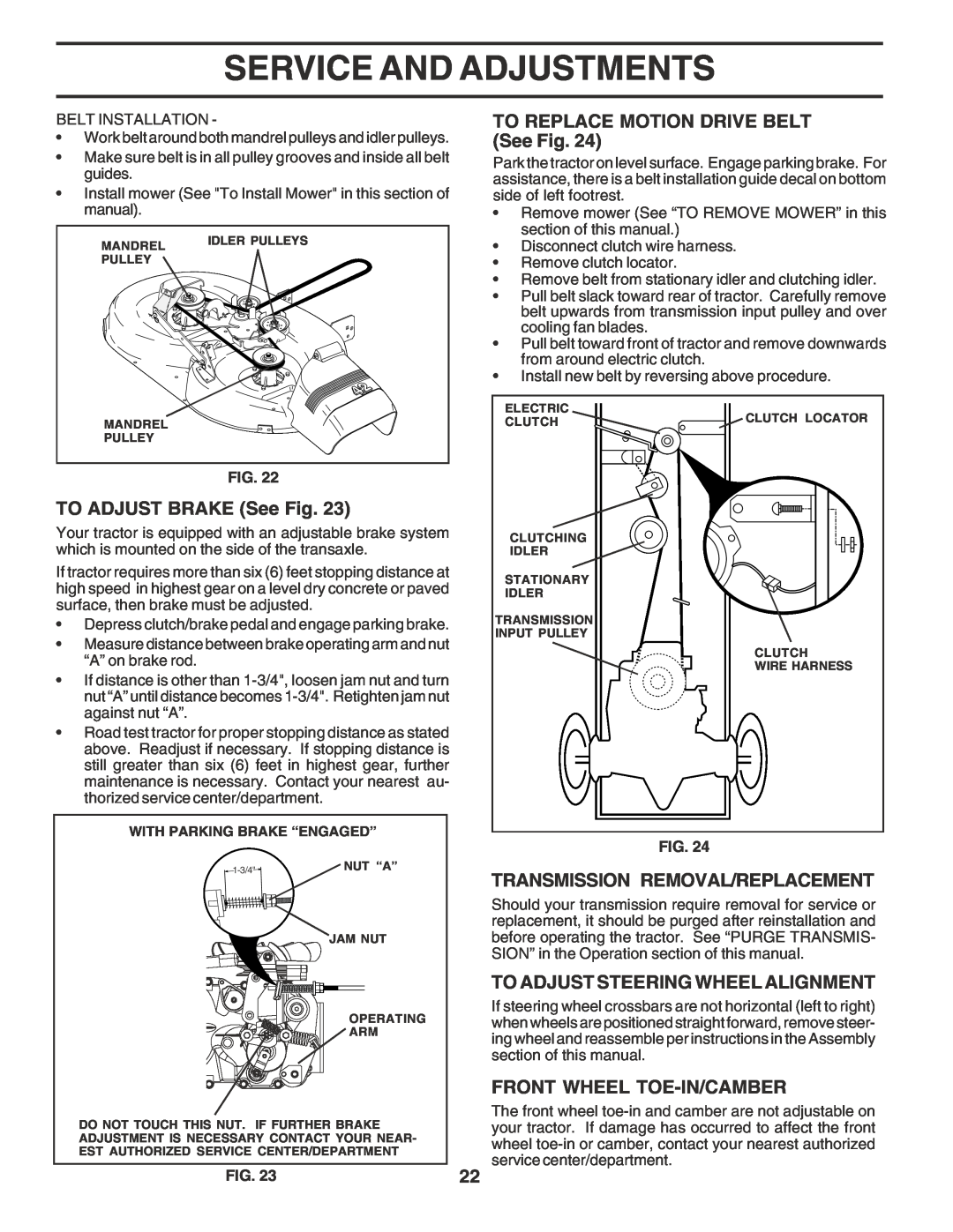 Poulan PR20PH42STA TO ADJUST BRAKE See Fig, TO REPLACE MOTION DRIVE BELT See Fig, Transmission Removal/Replacement 
