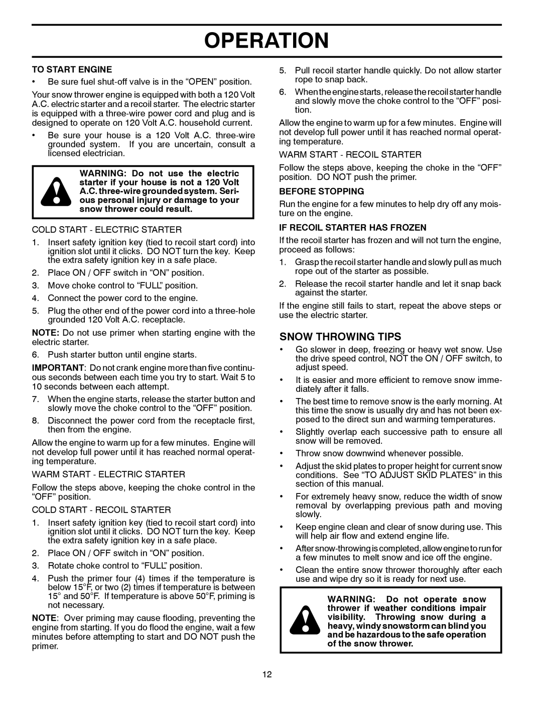 Poulan PR624ES owner manual Snow Throwing Tips, To Start Engine, Before Stopping, If Recoil Starter has Frozen 