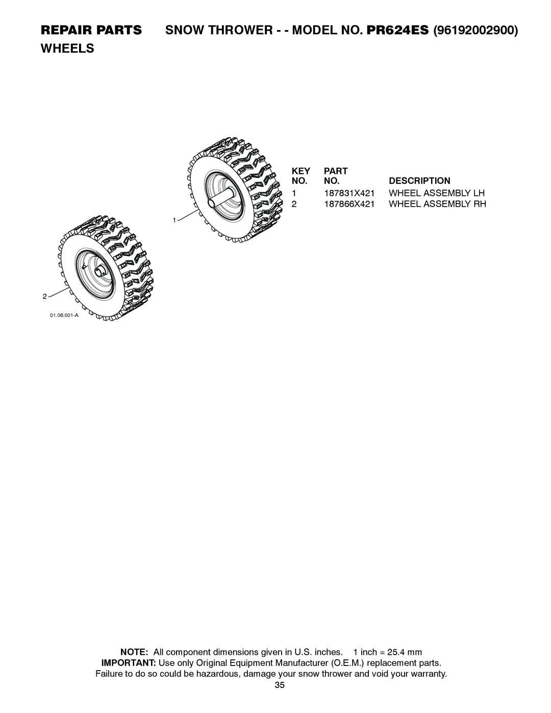 Poulan owner manual Repair Parts Snow Thrower - Model NO. PR624ES Wheels, 187831X421, Wheel Assembly LH, 187866X421 