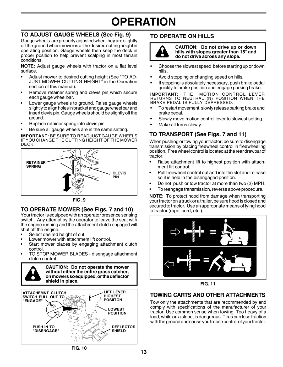 Poulan PRGT22H50B To Adjust Gauge Wheels See Fig, To Operate Mower See Figs, To Operate on Hills, To Transport See Figs 