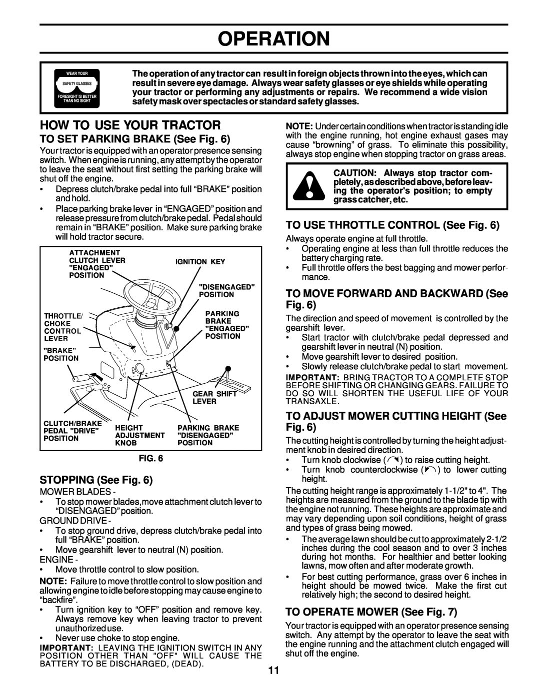 Poulan PRK17G42STA How To Use Your Tractor, TO SET PARKING BRAKE See Fig, STOPPING See Fig, TO OPERATE MOWER See Fig 