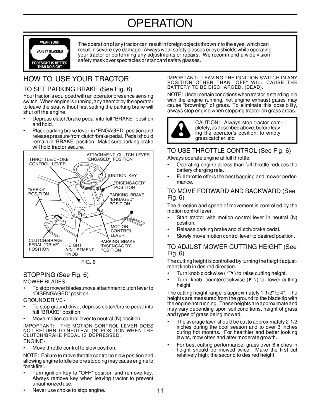 Poulan PRK17H42STA owner manual HOW to USE Your Tractor, To SET Parking Brake See Fig, To USE Throttle Control See Fig 