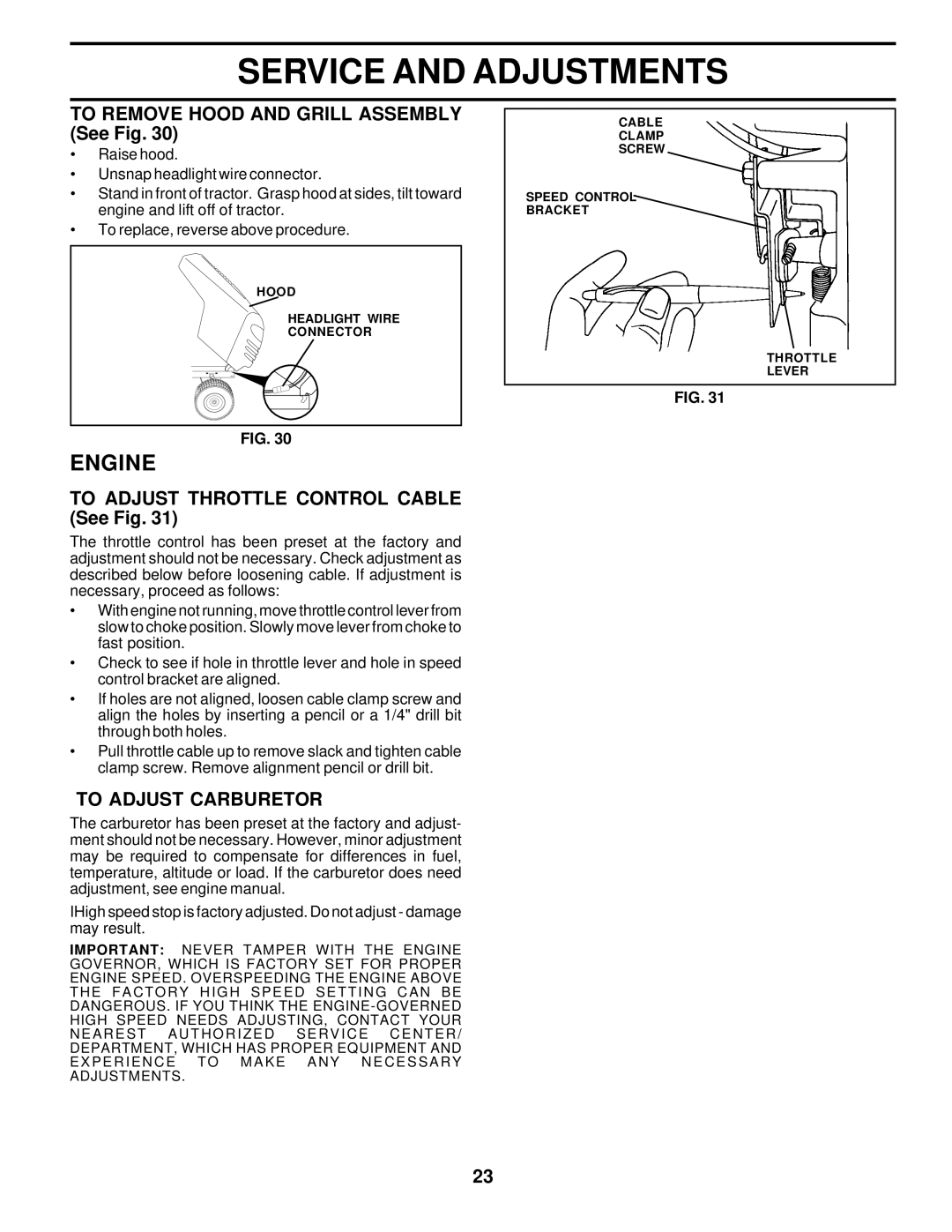 Poulan PRK17H42STB owner manual To Remove Hood and Grill Assembly See Fig, To Adjust Throttle Control Cable See Fig 