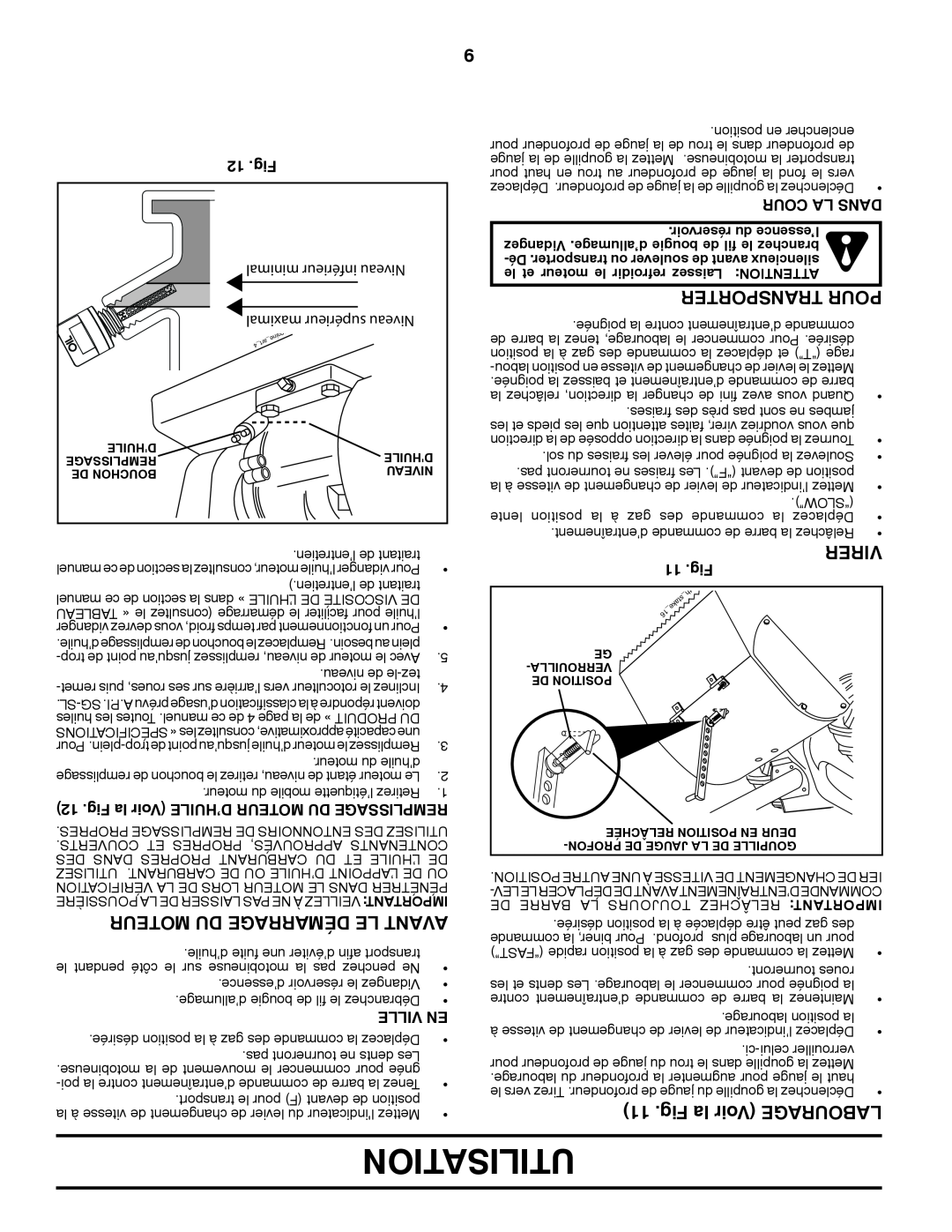 Poulan PRRT900 manual Moteur Du Démarrage Le Avant, Fig la Voir LABOURAGE, Transporter Pour, Virer, Utilisation 