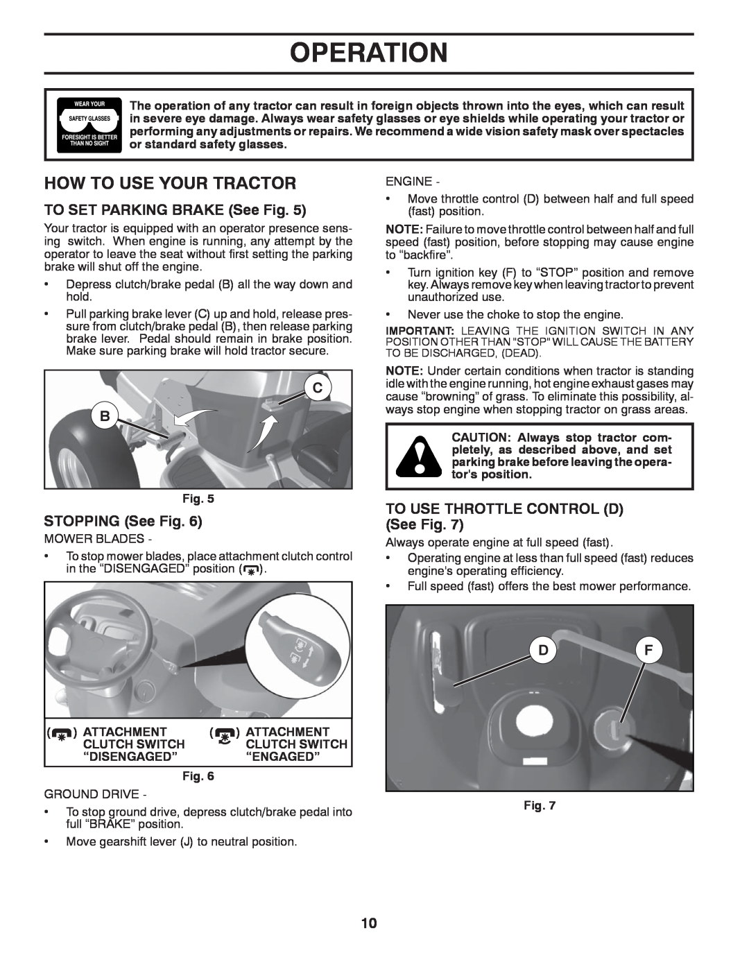 Poulan PXT12530 manual How To Use Your Tractor, Operation, TO SET PARKING BRAKE See Fig, STOPPING See Fig 