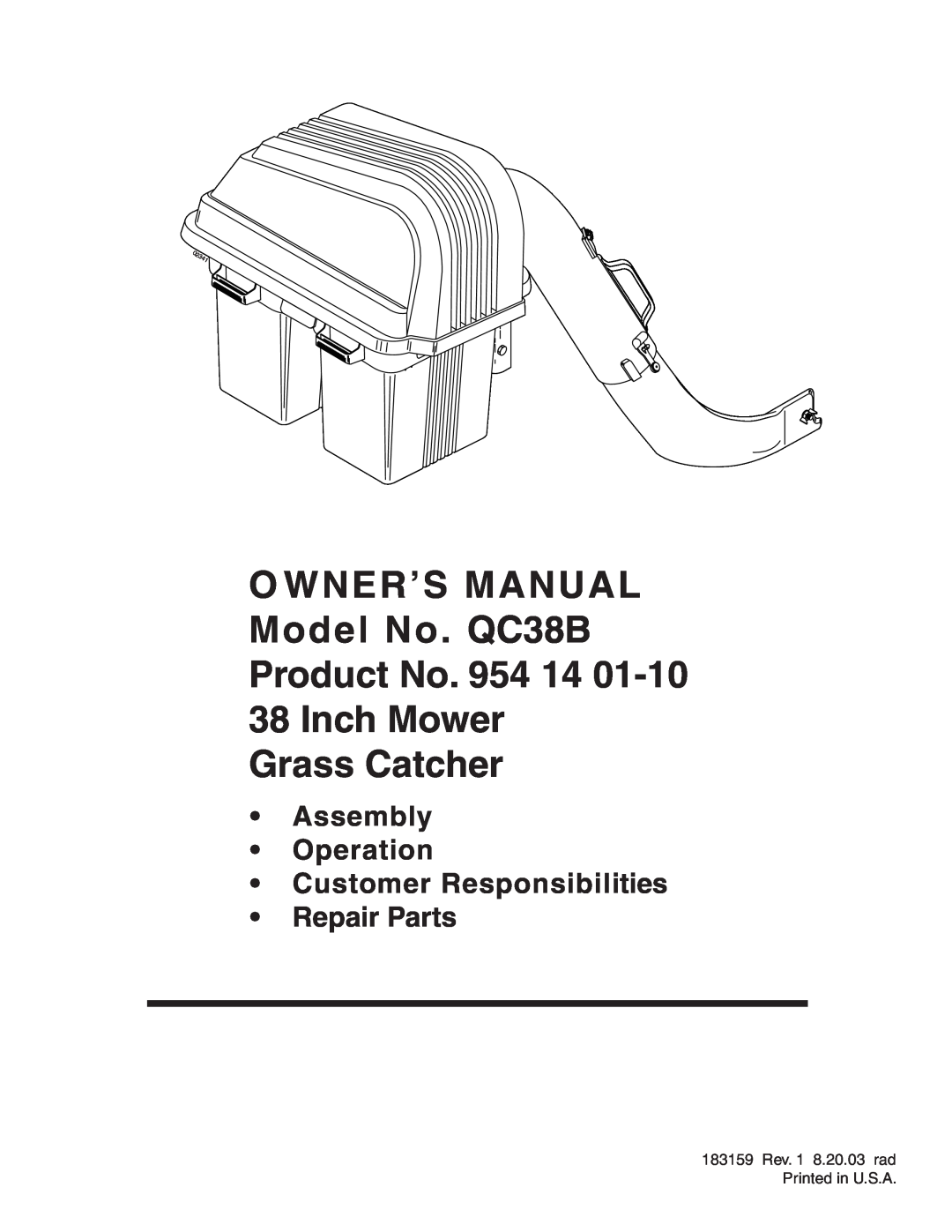 Poulan 954 14 01-10 owner manual O WNER’S MANUAL Model No. QC38B Product No. 954 14 38 Inch Mower, Grass Catcher, freq 