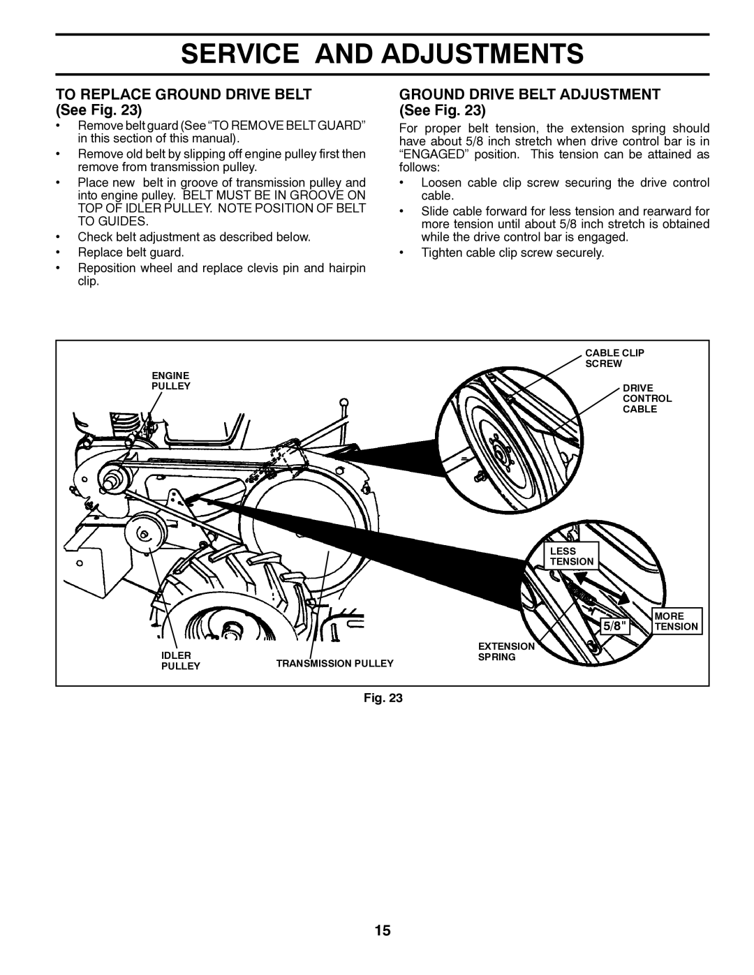 Poulan RT900, 432121, 96092002100 manual To Replace Ground Drive Belt See Fig, Ground Drive Belt Adjustment See Fig 