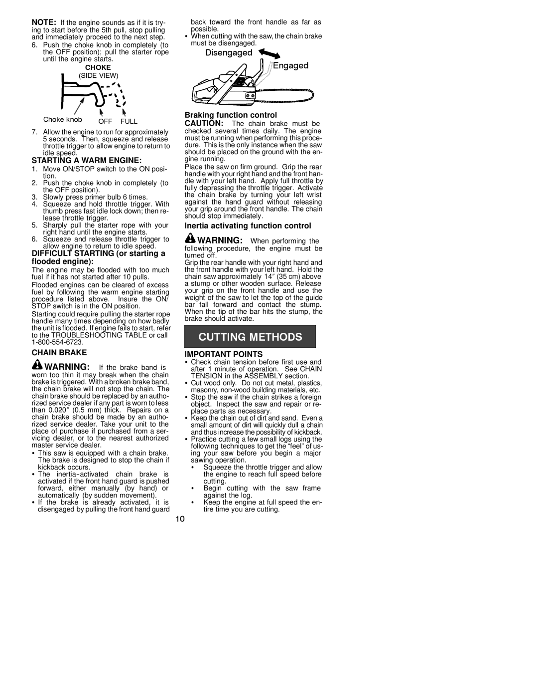 Poulan S1838 Starting a Warm Engine, Difficult Starting or starting a flooded engine, Inertia activating function control 