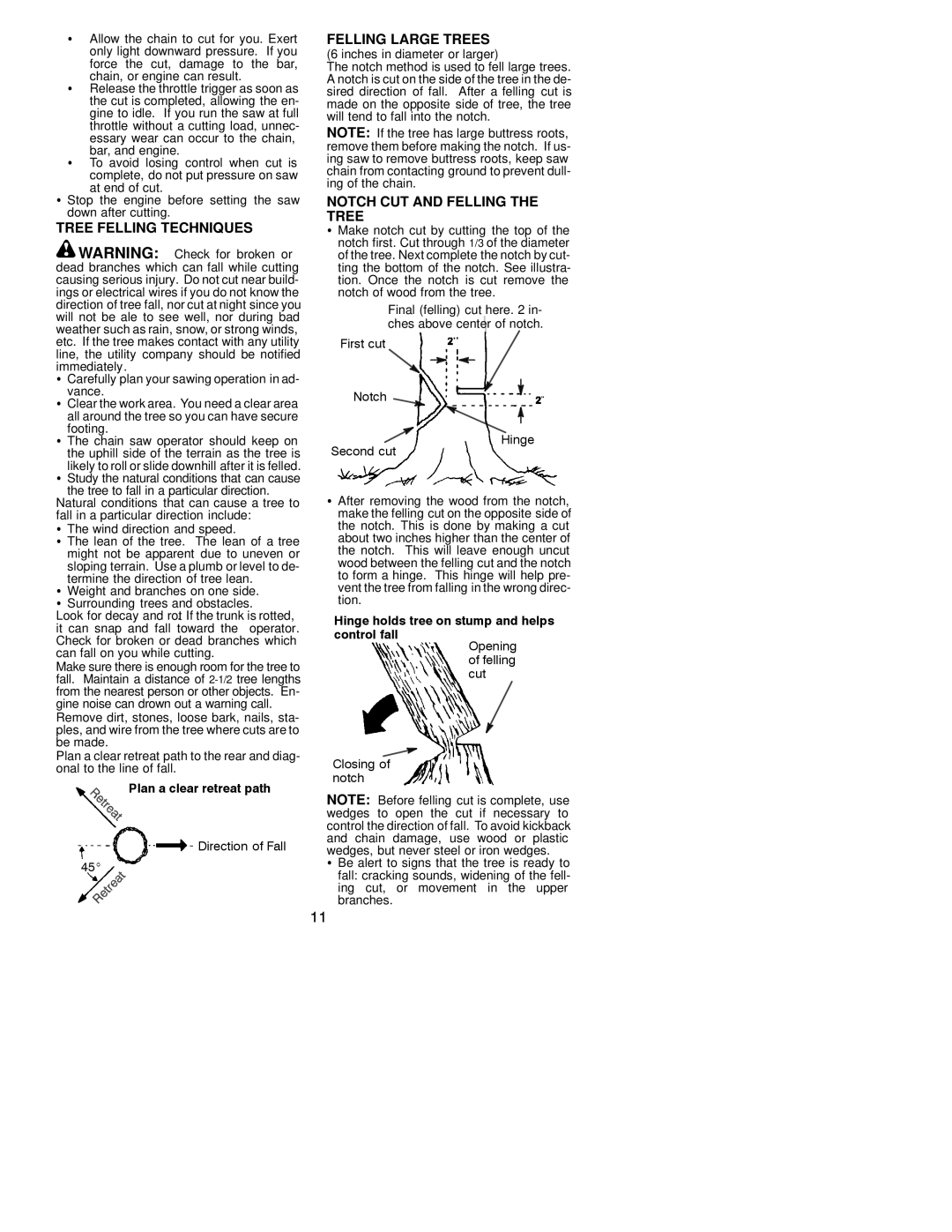 Poulan S1634, S1838 Tree Felling Techniques Felling Large Trees, Notch CUT and Felling the Tree, Plan a clear retreat path 