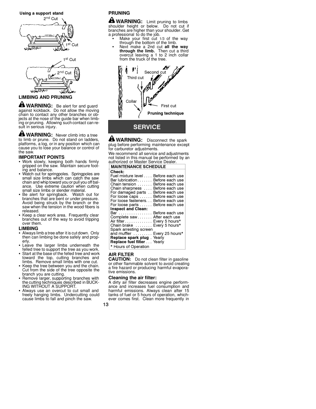 Poulan S1634, S1838 instruction manual Limbing and Pruning Important Points, AIR Filter, Cleaning the air filter 