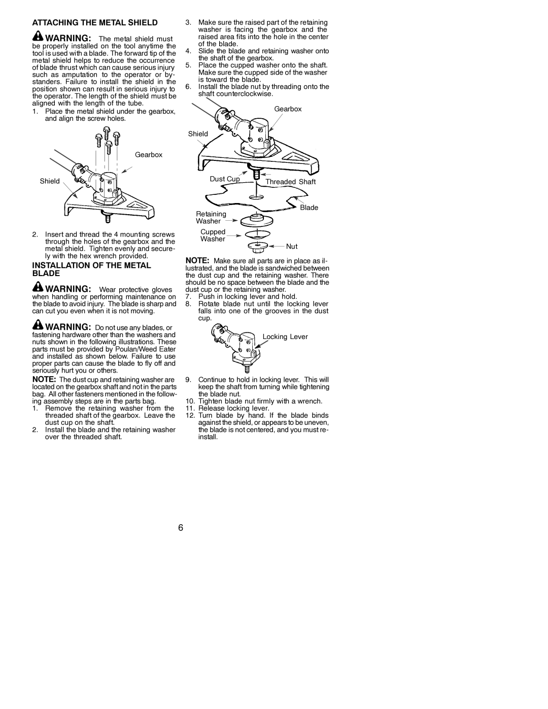 Poulan S31BC instruction manual Attaching the Metal Shield, Installation of the Metal Blade 