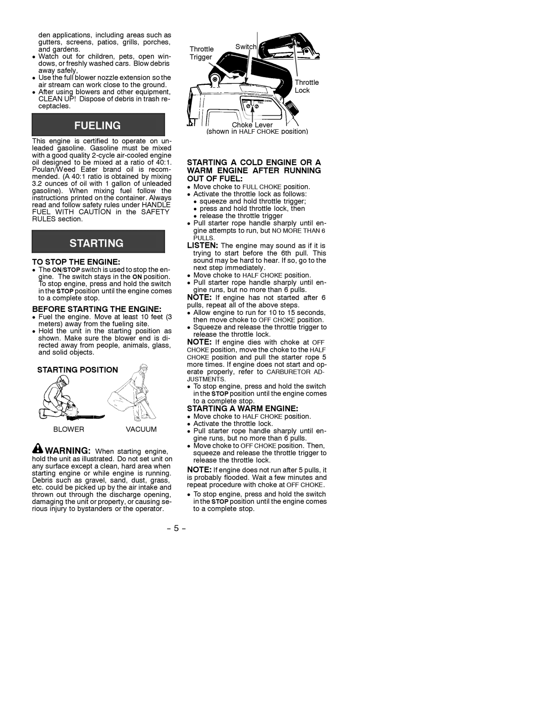 Poulan SB180BV manual To Stop the Engine, Before Starting the Engine, Starting Position, Starting a Warm Engine 