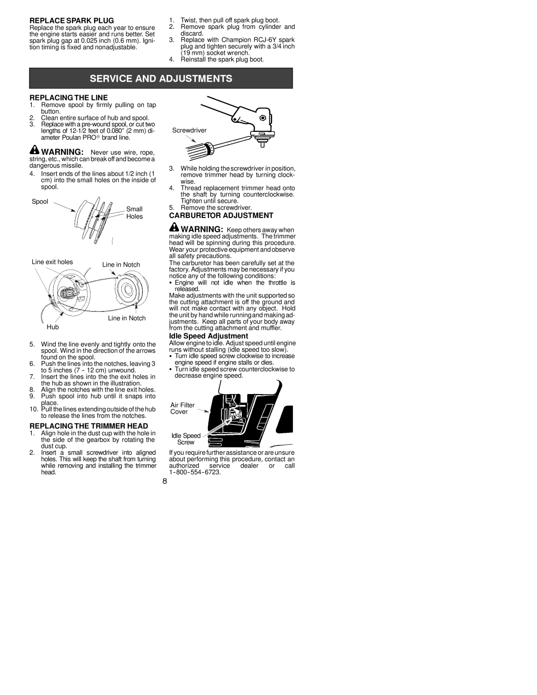 Poulan SM132 instruction manual Replace Spark Plug, Replacing the Line, Replacing the Trimmer Head, Carburetor Adjustment 